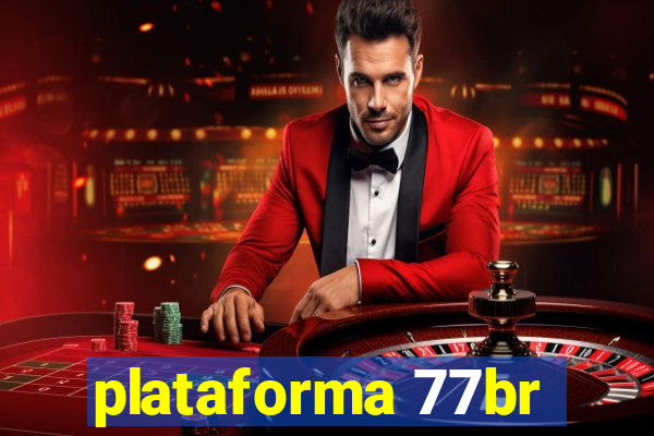 plataforma 77br